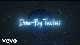 Drive-By Truckers - The Driver (Official Video)