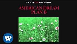 Tom Petty and the Heartbreakers: American Dream Plan B [Official Audio]