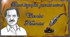 Breves biografías, grandes autores: Carlos Fuentes
