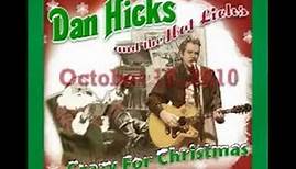 Dan Hicks Crazy For Christmas Trailer