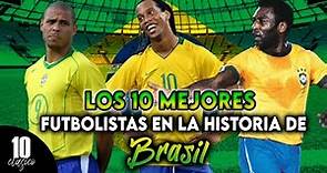 Los 10 mejores futbolistas en la historia de brasil | Top 10