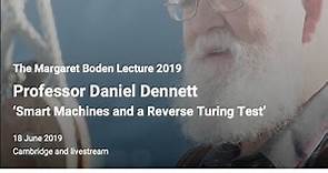 The Margaret Boden Lecture 2019 - Professor Daniel Dennett (Tufts)