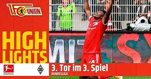 Highlights: 1. FC Union Berlin - Borussia Mönchengladbach | Bundesliga | 1. FC Union Berlin