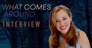 WHAT COMES AROUND Interview - Director Amy Redford on expectations vs. reality, poetry