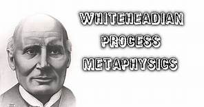 Alfred North Whiteheads Process Metaphysics