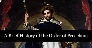 A Brief History of the Early Dominican Order