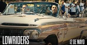 LOWRIDERS - TRAILER OFICIAL (2017)