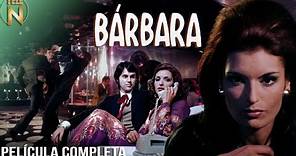 Bárbara (1974) | Tele N | Película Completa
