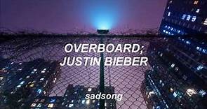 Overboard - Justin Bieber ft. Jessica Jarrell (Traducida al Español)