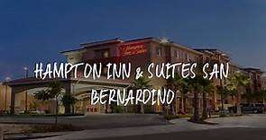Hampton Inn & Suites San Bernardino Review - San Bernardino , United States of America