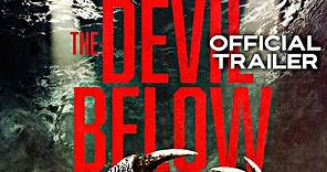 The Devil Below | Official Trailer | HD | 2021 | Horror-Thriller