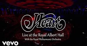 Heart, The Royal Philharmonic Orchestra - Live At The Royal Albert Hall (Trailer)