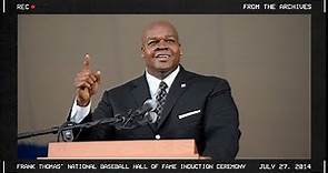 From the Archives: Frank Thomas' National Baseball Hall of Fame Induction Ceremony (7.27.2014)
