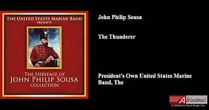 John Philip Sousa, The Thunderer