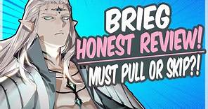 BRIEG Honest Review (Pull or Skip?) Full Guide Epic Seven 2023