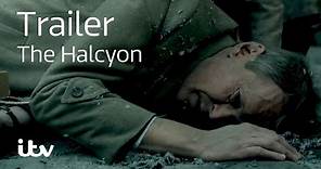The Halcyon | ITV