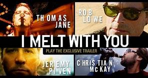 I Melt With You Trailer 2