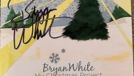 Bryan White - My Christmas Project