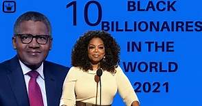 Top 10 black billionaires in the world 2021