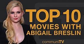 Top 10 Abigail Breslin Movies