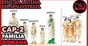 Lingua Latina Per Se Illustrata Cap.2 Familia Romana | LLPSI FAMILIA ROMANA