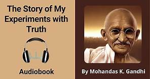 Part 1| My Experiments with truth, Autobiography by Gandhi