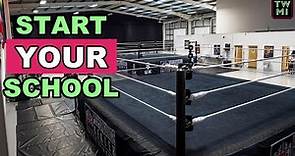 7 ESSENTIALS to Start a Pro Wrestling School