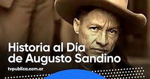 30 de junio: Muerte de Augusto Sandino y la revolución - Historia al Día