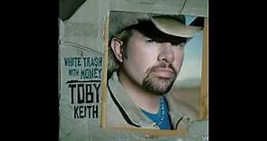 A Little Too Late - Toby Keith