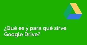 ¿Qué es Google Drive y para que sirve?