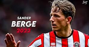 Sander Berge 2022 ► Best Skills, Assists & Goals - Sheffield United | HD