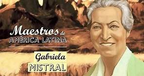GABRIELA MISTRAL- Serie Maestros de América Latina