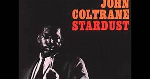 Stardust / John Coltrane