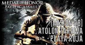 Medal of Honor: Pacific Assault - [Misión 28] Atolón Tarawa: Playa roja