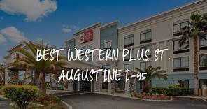 Best Western Plus St. Augustine I-95 Review - St. Augustine , United States of America