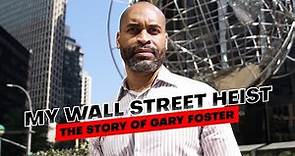 My Wall Street Heist: The Story of Gary Foster – Trailer