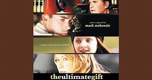The Ultimate Gift Main Title
