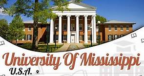 University of Mississippi, USA | Campus Tour | Rankings 2023-24 | Courses | EasyShiksha.com