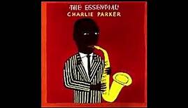 Charlie Parker -The Essential -FULL ALBUM