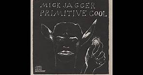 Mick Jagger - Primitive Cool