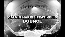 Calvin Harris - Bounce (feat. Kelis)