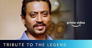 Irrfan Khan - A Tribute To The Legend | Amazon Prime Video