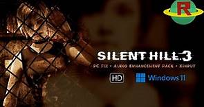 TUTORIAL: Como jugar a Silent Hill 3 (2003) en W11 y HD | PC Fix + Audio Enhancement Pack + XInput