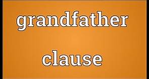 Grandfather clause Meaning