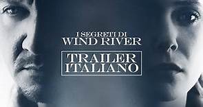 I segreti di Wind River - Trailer italiano ufficiale #2 [HD]