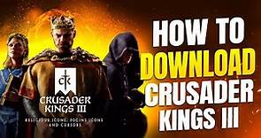 How to download Crusader Kings III on PC