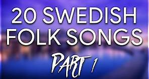 20 Swedish Folk Songs PART 1