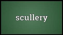 Scullery Meaning