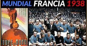 MUNDIAL FRANCIA 1938 🇫🇷 | Historia de los Mundiales