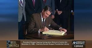 Reel America-President Reagan Signing 1986 Immigration Reform and Control Act